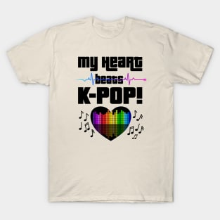 My Heart beats K-POP with heart beat and audio beats T-Shirt